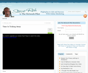 stevenreh.com: Steve Reh is The Network Pilot | Flightplan to Life and Success with Online Marketing
A Blog dedicated to helping  people make money online and succeed in life with success principles by the network pilot