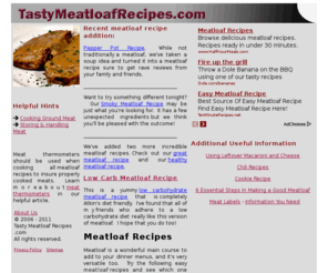 tastymeatloafrecipes.com: Meatloaf Recipes
A collection of meatloaf recipes featuring Easy Meatloaf, Italian Meatloaf, and Barbecue Meatloaf, as well as other meatloaf recipes.