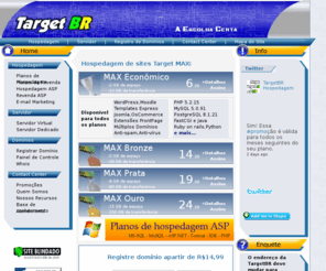 targetbr.net: Hospedagem de Sites e Registro de Domínios | TargetBR
Hospede seu site na TargetBR. A escolha certa! Imbatível em estabilidade e alto desempenho na hospedagem de sites com rapidez e segurança.