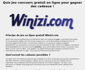 winizi.com: Jeu quiz gratuit | Cadeau à gagner gratuitement au quizz
Winizi est un quiz GRATUIT avec des cadeaux réels à gagner tous les jours ! 