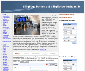 billigfluege-buchung.de: Billigflüge buchen, Flugzeiten, Flugdauer Billigflug billig Flüge buchen
Suchen Sie online Ihren Billigflug und wählen Sie unter einer Riesauswahl an Billigflügen