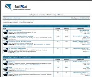 fastpc.pl: Forum Komputerowe || Forum informatyczne
Prężnie rozwijające się forum komputerowe specjalizujące się w dziedzinach hardware, software i bezpieczeństwo w internecie. Chętnie złożymy, bądź zmodernizujemy twojego peceta, pomożemy w sprawach systemów Windows i Linux, czy zanalizujemy logi.