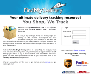 findmydelivery.com: Find My Delivery - Your ultimate tracking site for UPS, FedEX, DHL, and USPS deliveries!
Find My Delivery - Your ultimate tracking site for UPS, FedEX, DHL, and USPS deliveries!