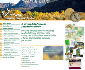 grafiverd.com: GRAFIVERD. Servicios editoriales y turísticos. Cartografía,  rutas, diseño, promoción.
Empresa de servicios con una amplia experiencia en el mundo de la cartografía y en el diseño para el desarrollo turístico.  Colaboramos con asociaciones, organismos públicos, ayuntamientos y empresas privadas en su promoción y desarrollo mediante la elaboración de productos gráficos: publicaciones turísticas y divulgativas, rutas de senderismo, cartelería , señalización, promoción e imagen.