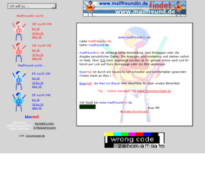mailfreund.com: www.mailfreund.de
Brieffreund ist OUT, Mailfreund ist IN! Mailfreundinnen und Mailfreunde finden sich hier schnell, direkt und kostenlos.