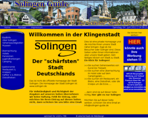 solingen-guide.de: Solingen Guide
Willkommen ind der Klingenstadt Solingen. Hier erfahren Sie alles über unsere Stadt. Egal ob sie Solingen besuchen, oder Solinger sind.