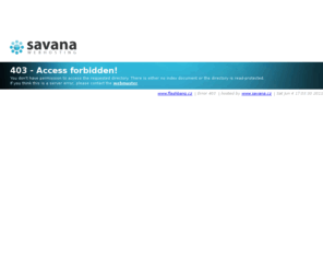 flashbang.cz: Savana.cz - Access forbidden!
LevnĂ˝ webhosting s nabĂ­dkou 3100-8200 MB jiĹž od 50 KÄ, velmi rozsahlĂĄ profesionĂĄlnĂ­ administrace vaĹĄeho ĂşÄtu.