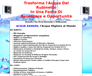 formula1delbenessere.net: Vuoi scoprire la FORMULA 1 DEL BENESSERE? Acqua Alcalina. Dove trovare l'acqua alcalina ionizzata.
Vuoi scoprire la FORMULA 1 DEL BENESSERE? Acqua Alcalina. Dove trovare l'acqua alcalina.