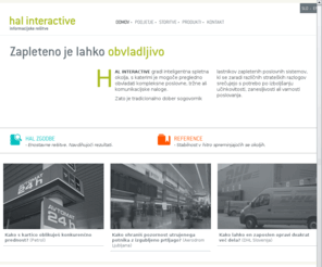 hal.si: Hal interactive d.o.o., information solutions
Complicated? No problem.