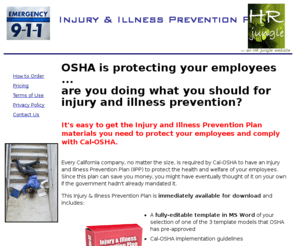 injuryandillnessprevention.com: Injury and Illness Prevention - Illness and Injury Prevention - IIPP Plan
Don't wait for an OSHA audit ... your company is responsible for illness or injury prevention. Create your company Injury and Illness Prevention Plan today.