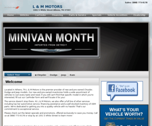 lmmotors.net: L & M Motors | New Chrysler, Dodge, Ram, Jeep dealership in Athens, TN 37303
Athens, TN New, L & M Motors sells and services Chrysler, Dodge, Ram, Jeep vehicles in the greater Athens