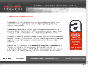 desamiantadostecnologicos.com: Especialistas en retirada de amianto, fibrocementos y otros materiales peligrosos - Inicio
Desamiantados tecnológicos. Empresa especializada en trabajos de retirada de amianto y otros materiales peligrosos