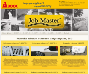 jobmaster.com.pl: Rękawice robocze, ochronne, antystatyczne, ESD - Jobmaster Abook Sp z o.o.
Jobmaster to rękawice robocze do zastosowań budowlanych. Rękawice antystatyczne, ESD do prac montażowych w przemyśle elektronicznym, komputerowym. Rękawice ochronne do zastosowań uniwersalnych.