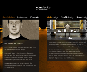 kcm-design.com: kcm design
WIR GESTALTEN MEDIEN. Webdesign - Grafikdesign - Fotodesign