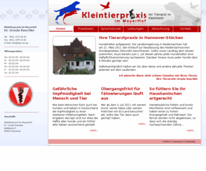 kleintierpraxis-im-meyerhof.de: Tierarzt in Hannover Stöcken - Kleintierpraxis im MeyerHof: Die Tierarztpraxis
Als Tierarztpraxis in Hannover Stöcken ist die Kleintierpraxis im MeyerHof gut gelegen: Über Straßenbahn und Bus und - dicht an der B6 gelegen - auch per Auto schnell zu erreichen.