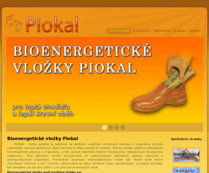 piokal.cz: Piokal - bioenergetické vložky do bot
Piokal - bioenergetické vložky do bot.