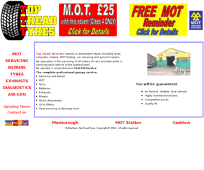 tyres-mot.com: TOP TREAD TYRES, Rotherham and Sheffield, new and used tyres
Top Tread Tyres. Garage services in Rotherham, South Yorkshire. MOT servicing exhaust and tyres.