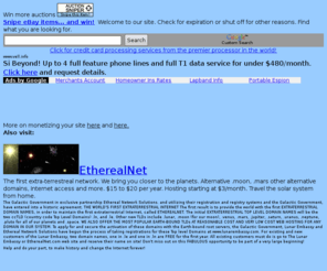 vell.info: Welcome to our web sites!
Ethereal Network Solutions, fun, the first extra terrestreal network. Offerin alternative domain names and off world connectivity.