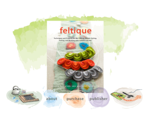 feltique.com: Feltique - Available May 19
Feltique is the definitive guide to working with felt, by Nikola Davidson and Brookelynn Morris.