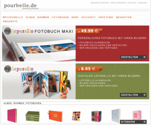 pourbelle.com: pourbelle.de -  Homepage - Ihr Semikolon Online Shop für Fotoalben, Rahmen, Fotoboxen und viele andere Papeterie-Artikel
Herzlich Willkommen bei pourbelle.de, Ihrem Semikolon Online Shop für Fotoalben, Rahmen, Fotoboxen und vielen anderen Papeterie-Artikeln.