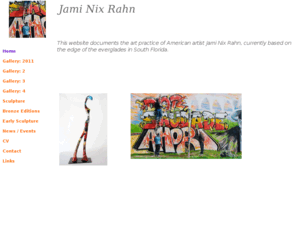 jaminix.com: Home
contemporary artist working in painting, sculpture and new media,