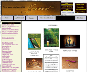 jeanne-inc.com: Jeanné, Inc.
Jeanne, Inc., cane, sheet music, reed-making tools, and accessories for flute, oboe, bassoon, clarinet, and saxophone.