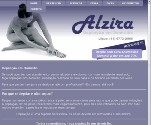 alziradepilacao.com: Alzira - Depilação em Domicílio - SP
Alzira - Depilação em Domicílio - SP - Ligue: (11) 6772-2866