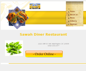 sawahdiner.com: Sawah Diner Restaurant | Washington, DC | 20009 | Online Food Delivery in Adams Morgan
Order Food Delivery Online from Sawah Diner Restaurant in Washington, DC. Mediterranean Food, Middle Eastern, Late Night, Sandwiches - Online Food Delivery in Adams Morgan - 20009.