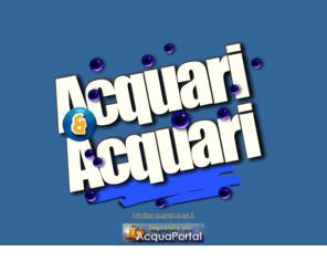 acquariacquari.it: Acquari&Acquari - Savona
Acquari e Acquari, Savona, Negozio di
Acquariofilia, Vendita e manutenzione Aquari Marini e Tropicali, pesci e
animali acquatici, mangimi, complementi ed accessori