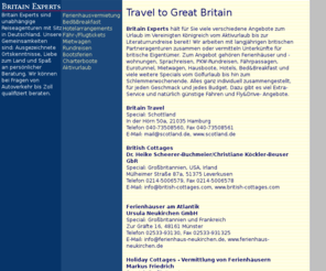 britain-experts.com: Britain Experts
Britain Experts sind unabhängige Reiseagenturen mit Sitz in Deutschland. Unsere Gemeinsamkeiten sind: Ausgezeichnete Ortskenntnisse, Liebe zum Land und Spaß an persönlicher Beratung. 