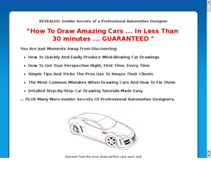 carskeching.info: Secrets To skeching Cars
How To Skech Cars Fast and Easy. The Insider Secrets To Drawing Cars Like the Pros