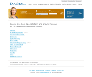 lasikkansas.com: Kansas Eye Care Specialist
Use DocShop to find Eye Care Specialists in Kansas