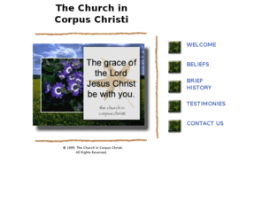 churchincorpuschristi.com: THE CHURCH IN CORPUS CHRISTI - Lovers of Jesus affiliated with local churches, Watchman Nee, Witness Lee (Splash Page)
A local church, the church in Corpus Christi, enjoys Christ and recommends the ministry of Witness Lee, Watchman Nee.