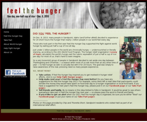 feelthehunger.org: Feel the Hunger
Pledge to experience for just one day what about 2 billion people experience every day