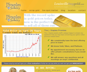 louisvillebuygold.com: Buy Silver, Louisville Gold Buyers, Sell My Jewelry, Best Price For Scrap Gold, We Buy Gold, Sell My Gold, Buy Old Jewelry
At J. Staples Jewelry, we buy, sell, and trade gold, silver, estate jewelry, and other kinds of precious metals in Louisville Kentucky.