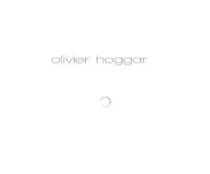 olivier-hoggar.com: Olivier Hoggar
aperçu du travail ainsi que du parcours de l'artiste nimois Olivier Meinnier Hoggar.Il travaille principalement sur 4 themes Evolution,Forme,Objet et serie.Son travail sur la couleur et la matiere est vraiment à voir