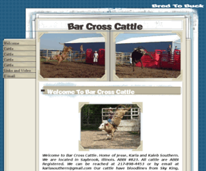 barcrosscattle.com: Welcome To Bar Cross Cattle
Bar Cross Cattle, your midwest connection for top rodeo genetics. Breeding for the future of rodeo.
