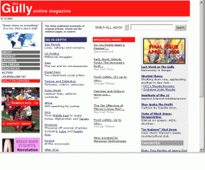 thegully.com: The Gully online magazine
The Gully is your online magazine for digested news, raw opinion, queer edge. Independent views of international news, U.S. politics, e-activism, race, class, lesbian and gay issues and more. ThinkACT.