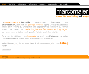 marcomaier.com: START - marco maier   immobilienmarketing und desing
Büro Für Immobilienmarketing und Design. Informieren Sie sich über unsere Leistungen in den Bereichen Marketing,Design und Architekturdarstellung. Inhaber: Dipl.-Ing.(FH) Marco Maier Architekt(AKBW)