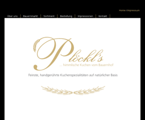 ploeckls.com: Plöckls - himmlische Kuchen vom Bauernhof
