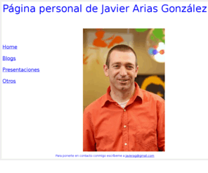 javierariasgonzalez.es: Pagina personal de Javier Arias Gonzalez
Página personal de Javier Arias González