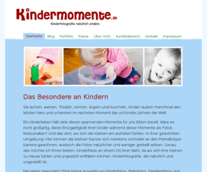 kindermomente.de: Kinderfotografie natürlich anders | Kindermomente Fotografie
Ungezwungene Kinderfotos, entspannte Schwangerschaftsfotos, lustige Familienfotos und ruhige Babyfotos.