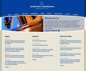 shipmangoodwin.com: Shipman & Goodwin LLP
A law firm representing many of the leading businesses, institutions, individuals, and government entities throughout the New England and the Mid-Atlantic regions. With more than 140 lawyers practicing from offices in Connecticut and Washington, DC, Shipman & Goodwin is recognized for our depth of knowledge and experience in a number of industry sectors, including education, government, financial services, health care, non-profit organizations, emerging and middle market companies, real estate development, energy and telecommunications, franchising, retail, and software and IT.