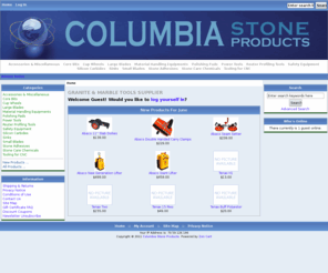 columbia-sp.com: Columbia Stone Products, Granite&Marble Tools
Columbia Stone Products :  - Silicon Carbides Material Handling Equipments Accessories & Miscellaneous Safety Equipment Sinks Stone Care Chemicals Router Profiling Tools Tooling for CNC Polishing Pads Small Blades Large Blades Core Bits Cup Wheels Stone Adhesives Power Tools ecommerce, open source, shop, online shopping