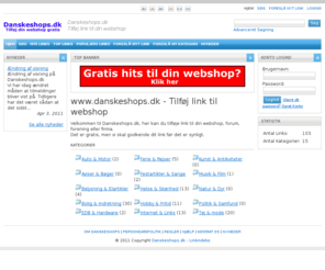danskeshops.dk: www.danskeshops.dk - Tilføj link til webshop Danskeshops.dk - Tilføj Link
Tilføj link til din webshop eller forum.