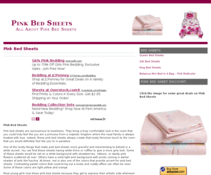 pinkbedsheets.net: Pink Bed Sheets
Pink bed sheets are synonymous to loveliness. Pink bed sheets bring a truly comfortable look in the room that you could truly feel like you are a princess
