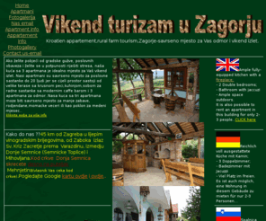 vikend-izleti.com: Vikend turizam Zagorje kuca s tri apartmana-Kroatien appartement
seoski turizam, vikend izleti, zagorje, farm tourism , rural tourism, purica s mlincima, kobasice, mir i tisina, apartment for rent by owner, apartmani u zagorju, jacuzzi, vikend smjestaj, sobe za iznajmljivanje, team building, krapinske toplice, prostor za tulume, momacke veceri, party, medeni mjesec, rural tourism, farm croatia tourism