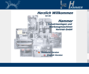 werkzeugmaschinen.org: Hammer Werkzeugmaschinen - Handel mit Gebrauchtmaschinen und Neumaschinen
Handel mit neuen und gebrauchten Werkzeugmaschinen der metallverarbeitenden Industrie z.B. Dreh-, Frs-, Schleif-, Bohrmaschinen, Pressen, Blechbearbeitungsmaschinen, Sgen