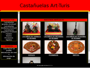 artturis.com: Castauelas Art-Turis
Castauelas profesionales, espejos, imanes, posavasos y souvernirs espaoles en general