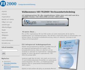 fr2000.se: FR2000 i Sverige ek för  - Verksamhetsledning
FR2000 är ett ledningssystem för alla organisationer, stora som små.